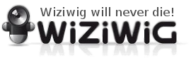 wiziwig will never die